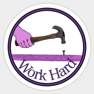 Hard Work Sticker